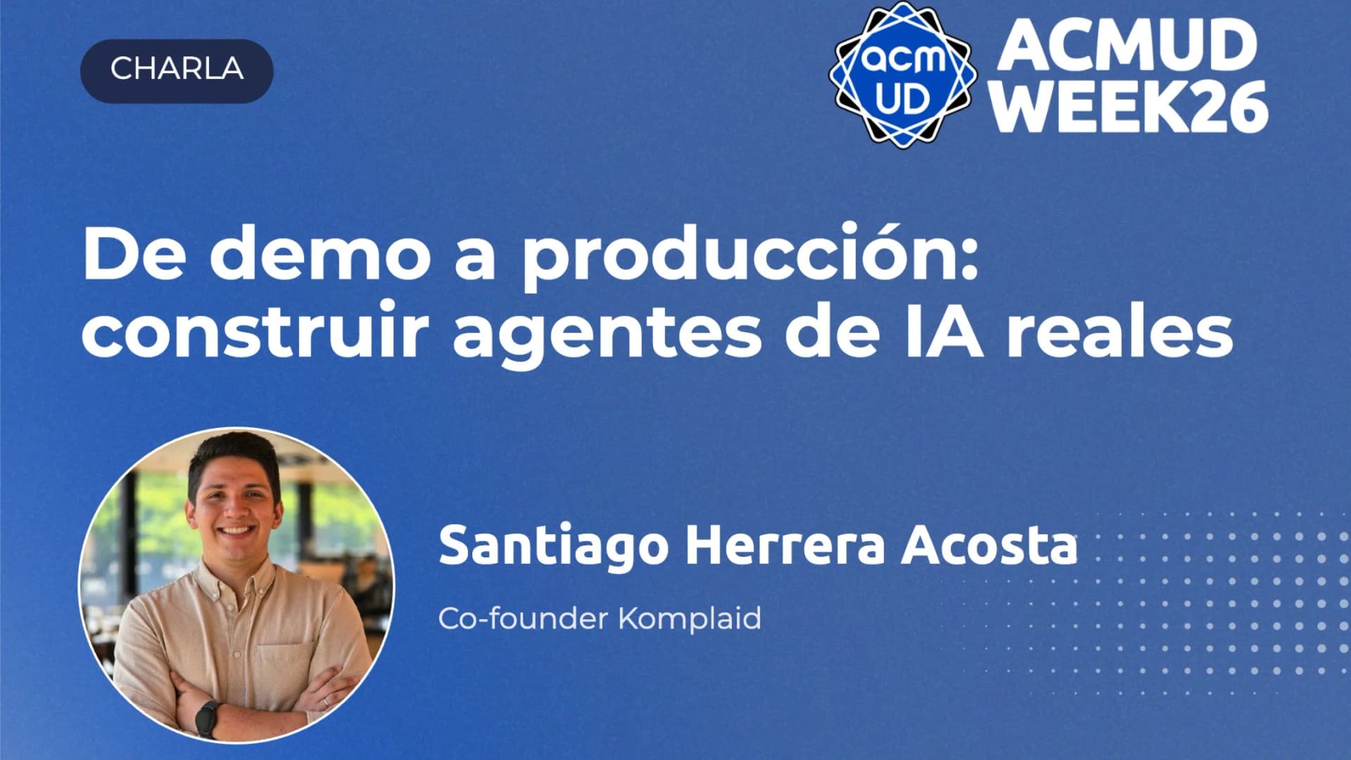 De demo a producción: construir agentes de IA reales